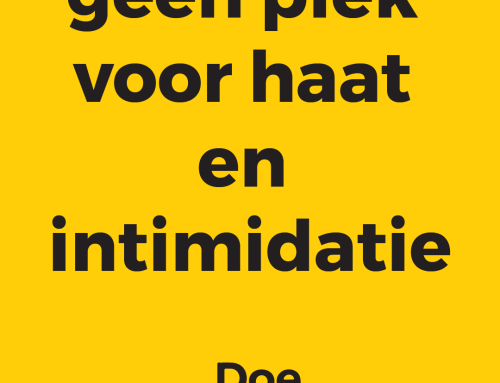 Geen plek voor haat en intimidatie in onze samenleving